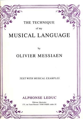 The Technique of My Musical Language